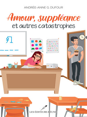 cover image of Amour, suppléance et autres catastrophes